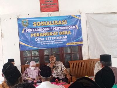 SOSIALISASI PENJARINGAN / PENYARINGAN PERANGKAT DESA SETROJENAR